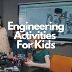 Engineering Activities For Kids